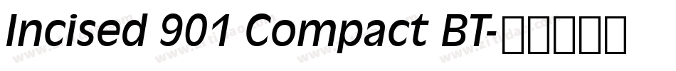 Incised 901 Compact BT字体转换